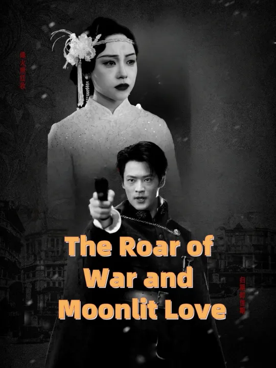 The Roar of War and Moonlit Love